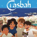 Petite Casbah sur Netflix : quand pourra-t-on voir le film d’animation en streaming ?