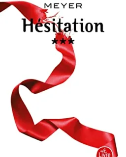Hésitation (Twilight, tome 3) de Stephenie Meyer