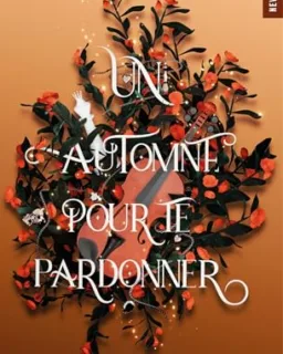 Un automne pour te pardonner (Morgane Moncomble)