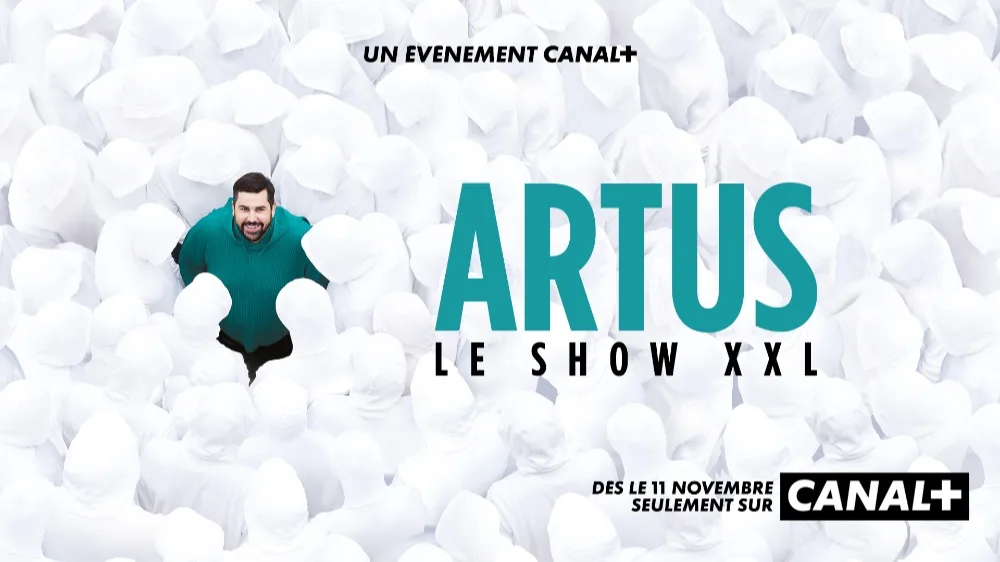 Artus – Le Show XXL sur Canal+ : l’événement humour géant arrive le 11 novembre