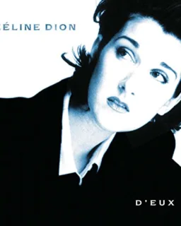 D'eux — Céline Dion & Jean-Jacques Goldman