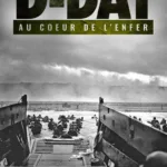 « D-Day, au cœur de l’enfer » sur RMC Découverte : ces 24 heures filmées de l’intérieur qui ont scellé le destin de l’Europe