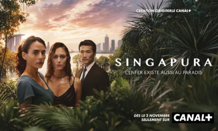 Singapura sur Canal+ : la Creation Originale d’Elsa Marpeau qui ausculte les expatries francais