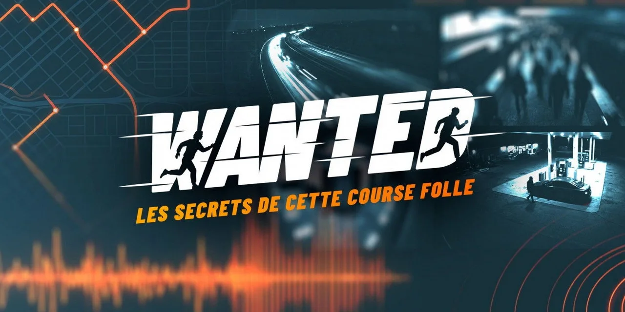 Wanted, les secrets de cette course folle sur M6 : dans les coulisses de la traque géante, après l’émission