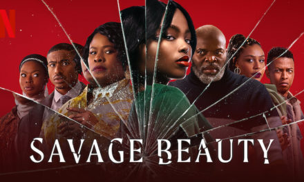 Savage Beauty : Netflix dévoile la bande annonce de sa prochaine série dramatique sud-africaine (en mai sur Netflix)