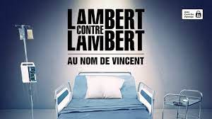 Lambert contre Lambert : au nom de Vincent - Série documentaire